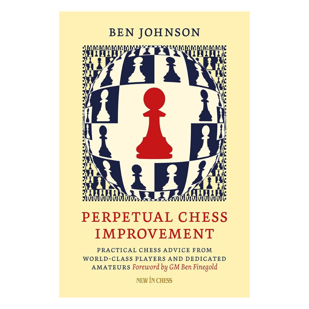 Framsida av schackboken Perpetual Chess Improvement av Ben Johnson.
