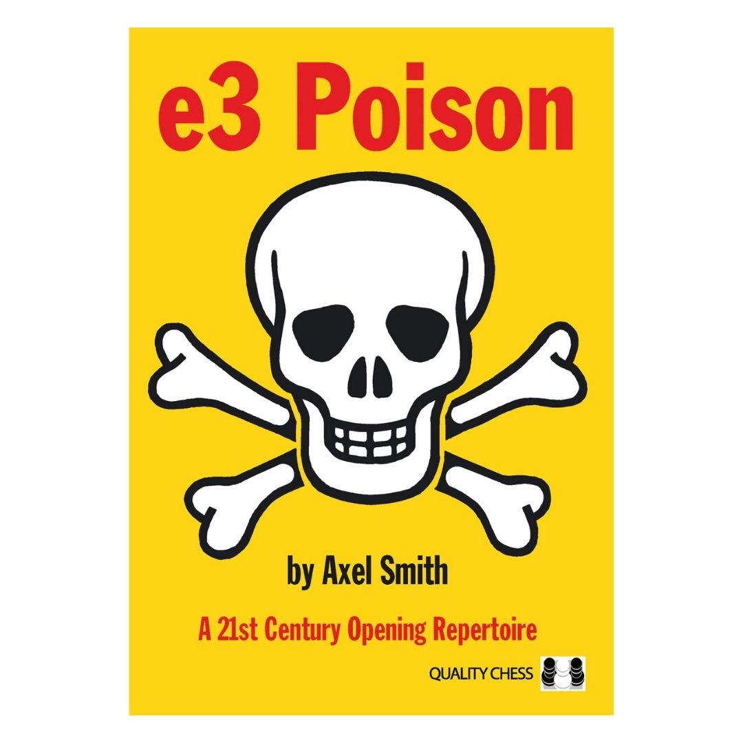 Schackbok med gult omslag som heter e3 poison av axel smith med en vit dödskalle på omslaget utgiven av quality chess