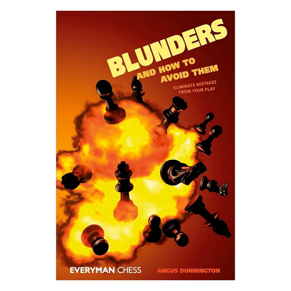 Framsida av schackboken Blunders and How to Avoid Them av Angus Dunnington.