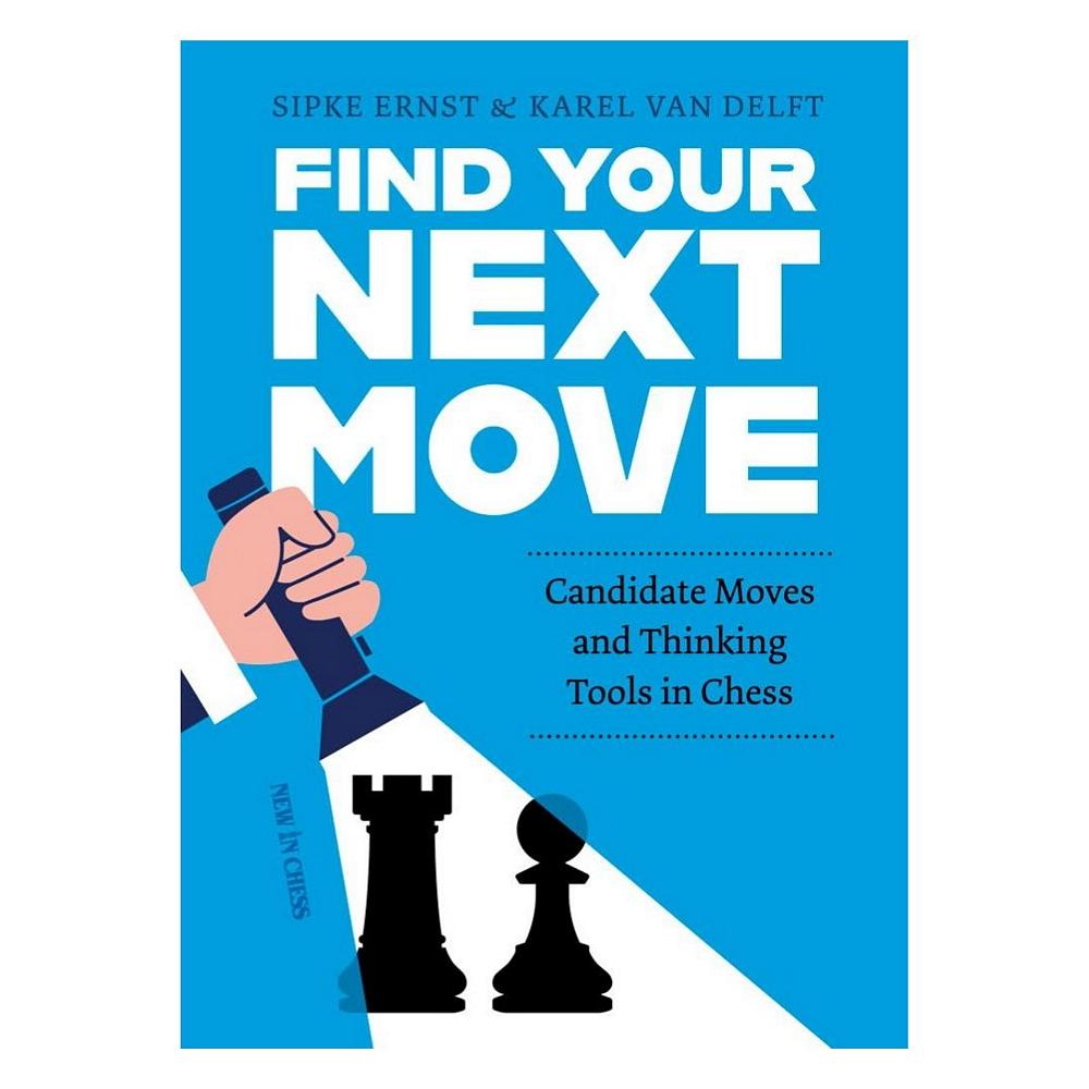 Omslaget till schackboken 'Find Your Next Move' av Sipke Ernst och Karel van Delft. Motivet är svart med en vit grafik av en hjärna som är sammankopplad som ett nätverk av noder. Titeln står med stora, vita bokstäver överst, och New In Chess-logotypen syns längst ner.