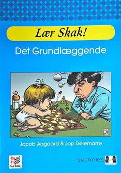 Lær skak - kom godt i gang med skak av stormester Jacob Aagaard