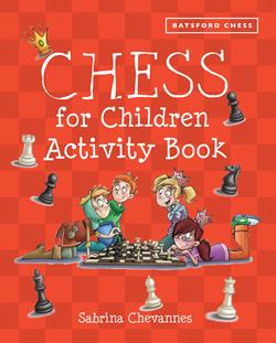Chess For Children - Activity book - Sabrina Chevannes