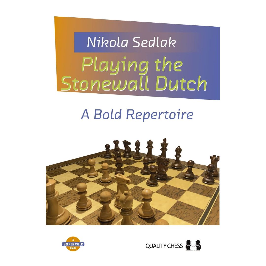 Playing the Stonewall Dutch är en bok om Stonewall-varianten av den holländska öppningen. Skriven av GM Nikola Sedlak.