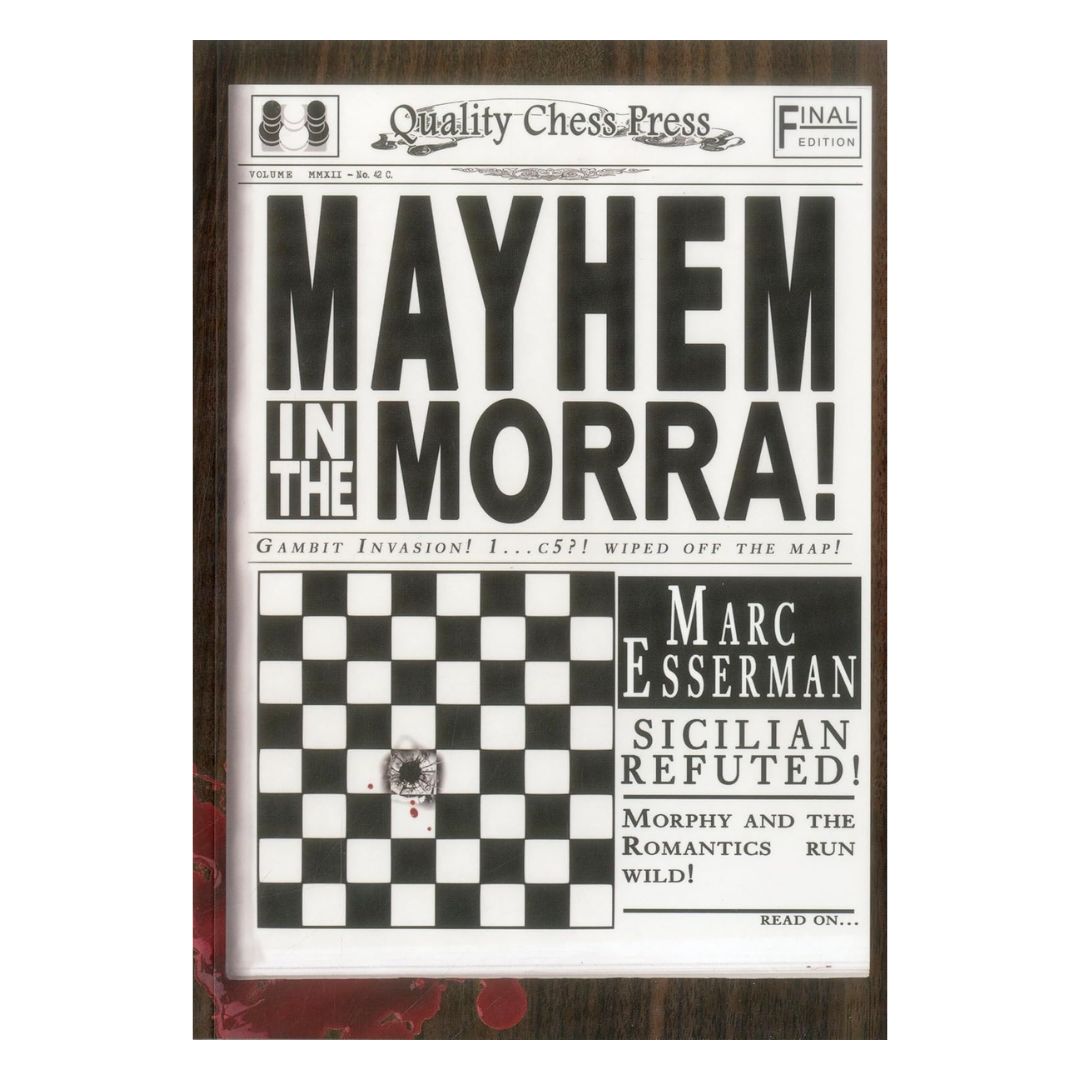 Omslaget till Mayhem in the Morra av Marc Esserman - en explosiv schackbok om Morragambiten som ger vit en vass kamprepertoar mot sicilianskt. 