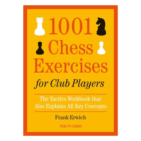 Omslag till 1001 Chess Exercises for Club Players av FM Frank Erwich - en omfattande taktikbok med förklaringar, övningar och tester