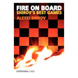 Omslag till schackboken ”Fire on Board” av Alexei Shirov - en samling av hans bästa och mest aggressiva partier.