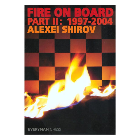 Omslag till schackboken ”Fire on Board Part 2” av Alexei Shirov - en fortsättning på hans mest spektakulära partier.