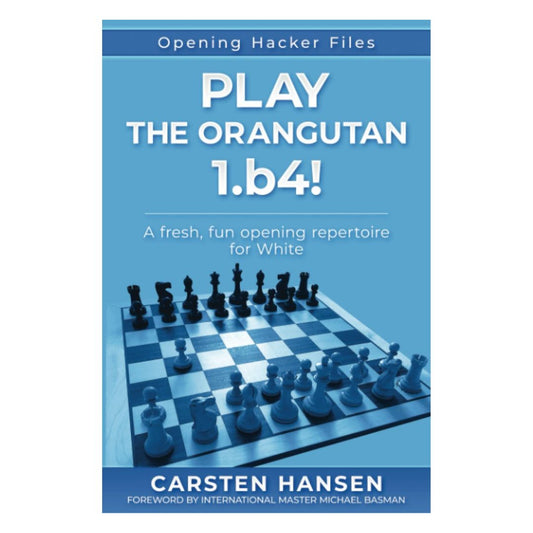 Omslag till schackboken ”Spela Orangutangen: 1. b4!” av Carsten Hansen - en guide till den kreativa Sokolsky-öppningen.