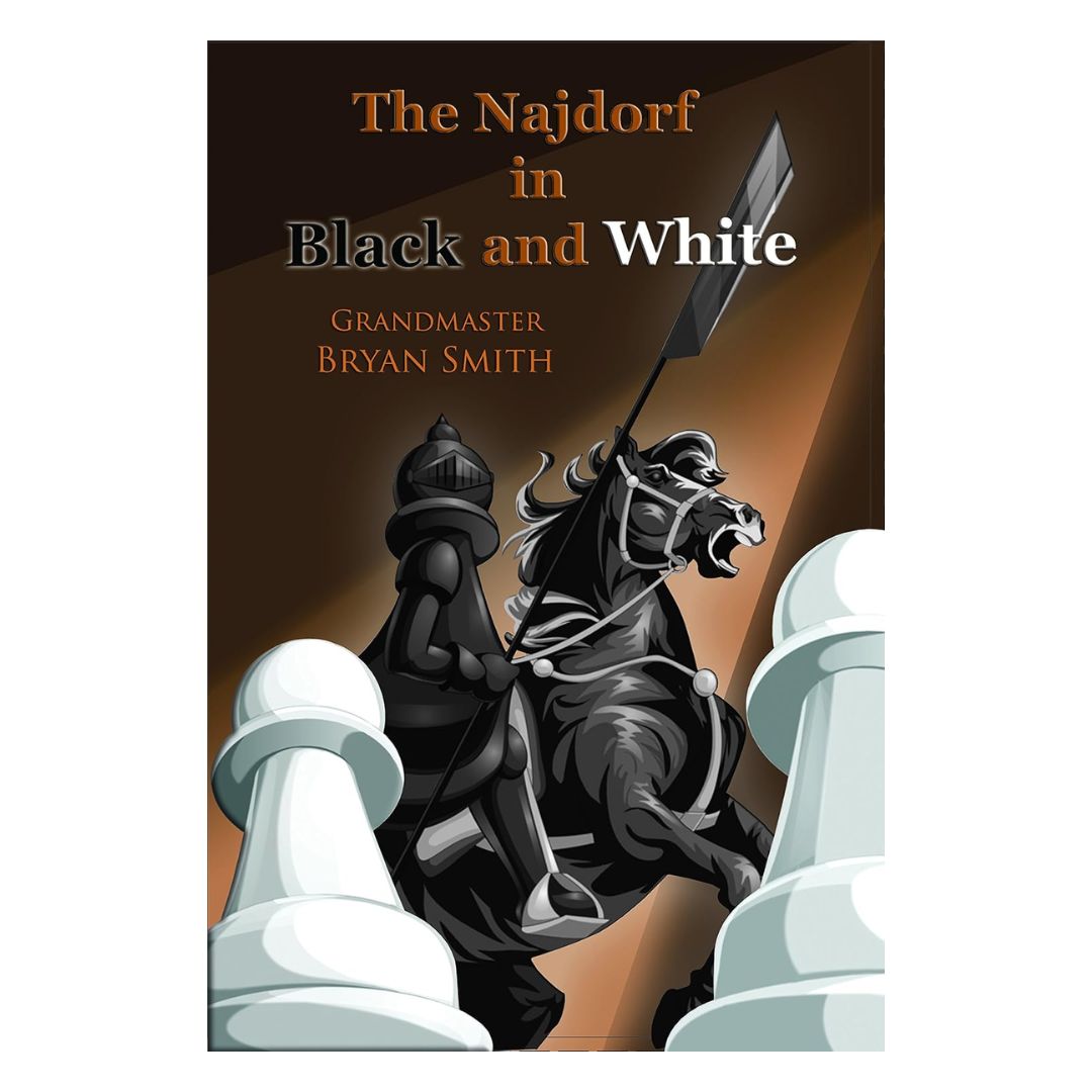 Omslag till ”The Najdorf in Black and White” av Bryan Smith - en inspirerande samling partier i den populära sicilianska varianten.