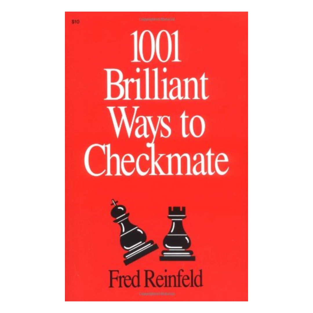 Forside af "1001 Brilliant Ways to Checkmate" af Fred Reinfeld – en klassisk samling af taktiske skakmat-mønstre.