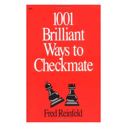 Forside af "1001 Brilliant Ways to Checkmate" af Fred Reinfeld – en klassisk samling af taktiske skakmat-mønstre.