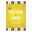 Omslag till ”Why You Lose at Chess” av Fred Reinfeld – en guide till hur man undviker klassiska misstag i schack.