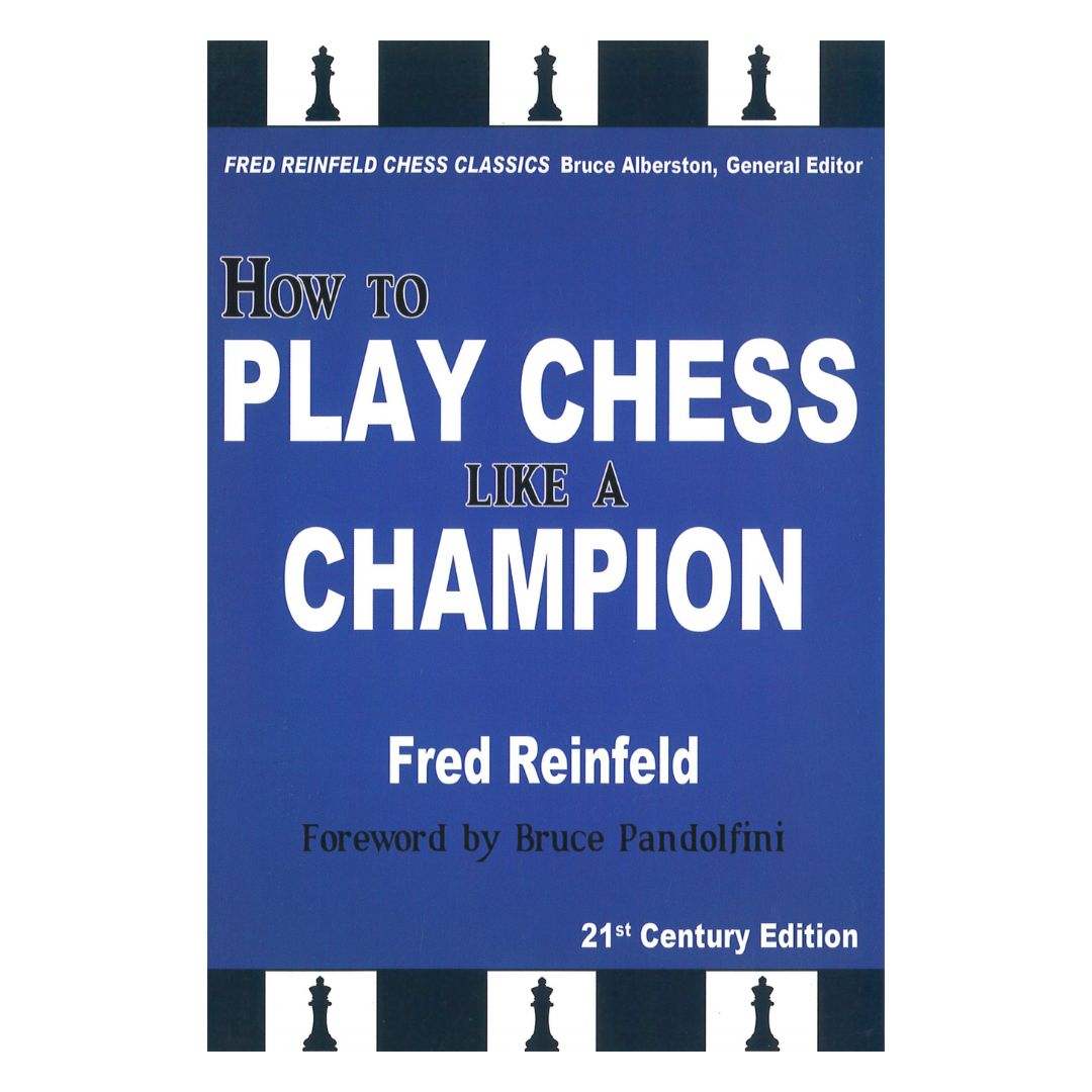 Forside af "How to Play Chess like a Champion" af Fred Reinfeld – en klassisk og underholdende guide til bedre skak.