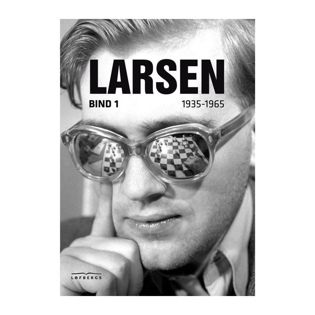 Bent Larsen - bind 1 - 1935-1965 (Hardback)