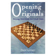 Framsida av schackboken Opening Originals av Dan Lowinger.