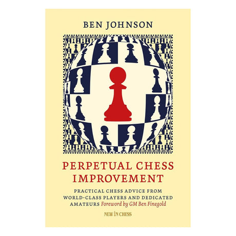 Framsida av schackboken Perpetual Chess Improvement av Ben Johnson.