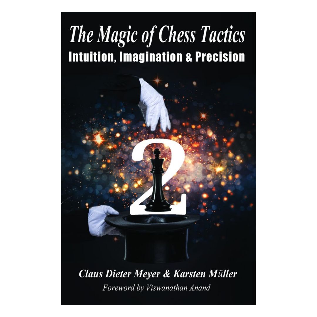 Framsidan av The Magic of Chess Tactics – Volume 2, en taktisk schackbok av Meyer och Müller för erfarna och turneringsspelare.