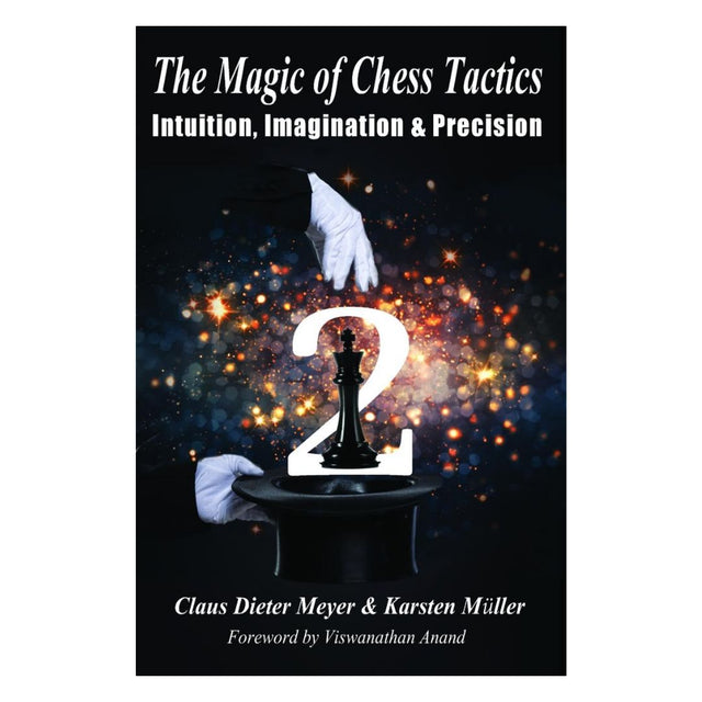 Framsidan av The Magic of Chess Tactics – Volume 2, en taktisk schackbok av Meyer och Müller för erfarna och turneringsspelare.