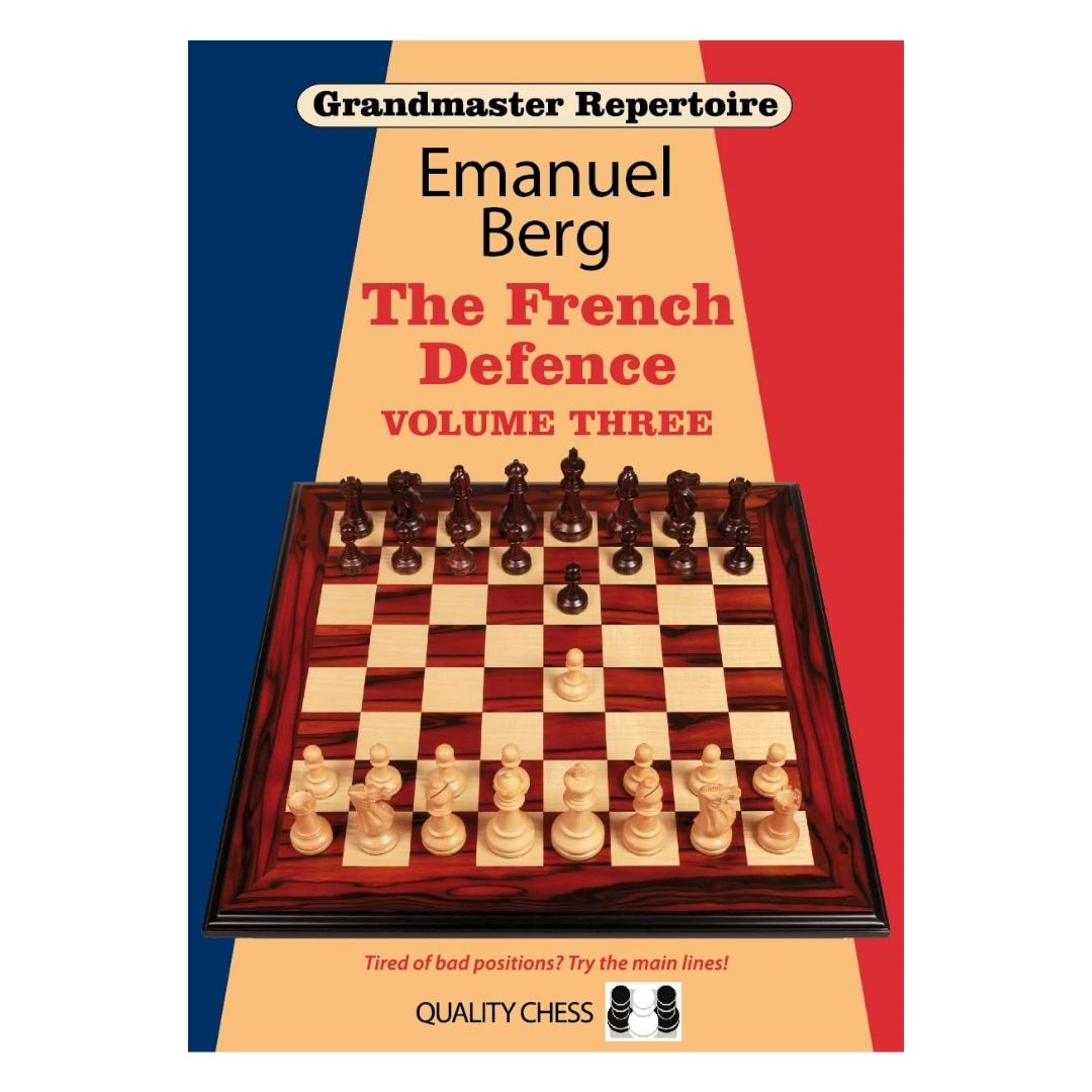 Sista delen i serien Grandmaster repertoire the french defence av emanuel berg som omfattar tarraschvarianten