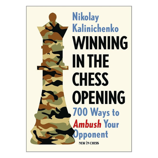 Winning in the chess opening 700 ways to abush your opponent skakbog forside med en dronningeskakbrik i camouflage