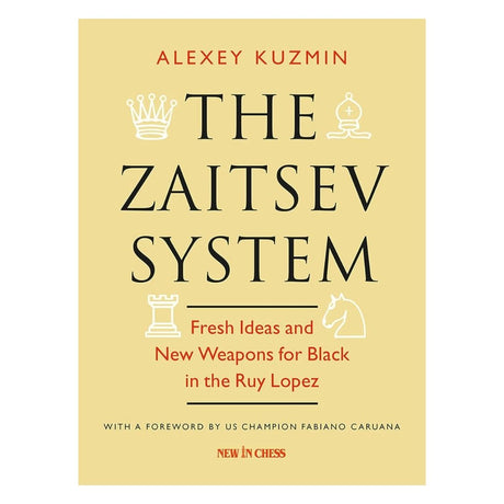 Alexey Kuzmins zaitsev systen presenterar nya idéer och ett nytt vapen för svart i öppningen ruy lopez med förord av Fabiano Caruana