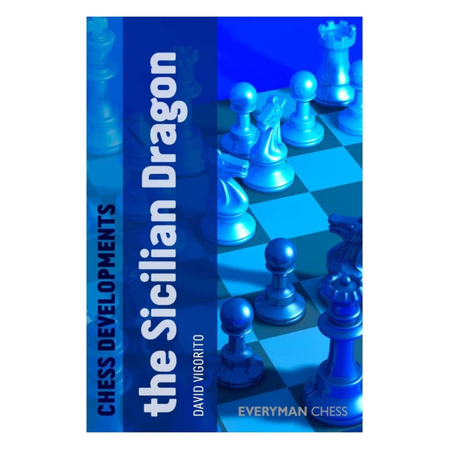Chess developments the sicilian dragon av david vigorito handlar om drakvarianten i siciliansk försvar