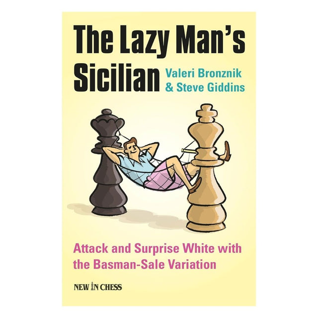 The Lazy man's sicilian av Valeri Bronzik och Steve Giddins handlar om att attackera och överraska vit med baseman-sale-varianten i schackspelet.