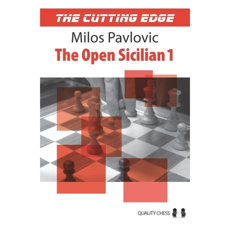 The cutting edge the open sicilian 1 schackbok från quality chess skriven av stormästaren Milos Pavlovic