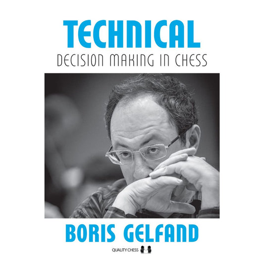 Boris Gelfand belyser beslutsfattandet i slutspel och ställningar där den ena sidan har en strukturell eller materiell fördel.