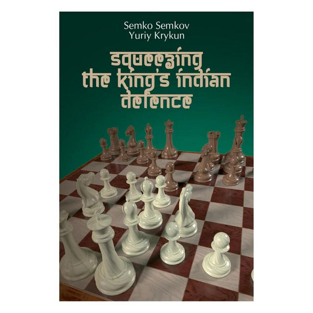 Framsida av schackboken Squeezing the King's Indian Defence av Semkov och Krykun