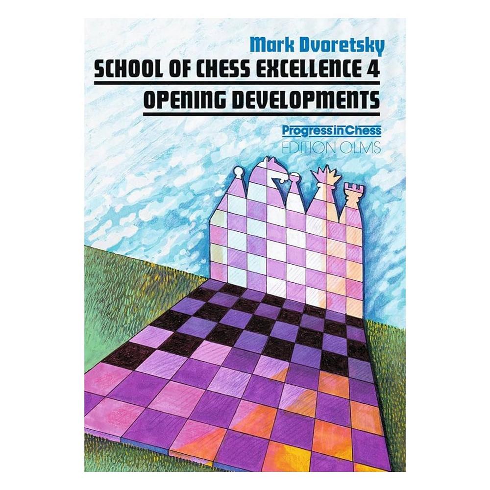 Framsidan av schackboken School of Chess Excellence 4 - Opening Developments.