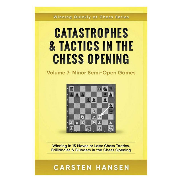 Framsidan av schackboken Catastrophes & Tactics in the Chess Opening - volume 7.