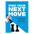 Omslaget till schackboken 'Find Your Next Move' av Sipke Ernst och Karel van Delft. Motivet är svart med en vit grafik av en hjärna som är sammankopplad som ett nätverk av noder. Titeln står med stora, vita bokstäver överst, och New In Chess-logotypen syns längst ner.