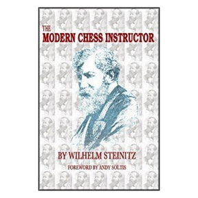 Bokomslag för The Modern Chess Instructor Parts I & II skriven av världsmästare Wilhelm Steinitz