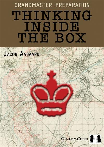 Grandmaster Preparation: Thinking Inside the Box (hardback)