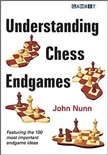 Understanding Chess Endgames - John Nunn