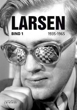 Bent Larsen - bind 1 - 1935-1965 (Softcover)